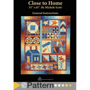 ePattern Close to Home Complete Quilt Pattern